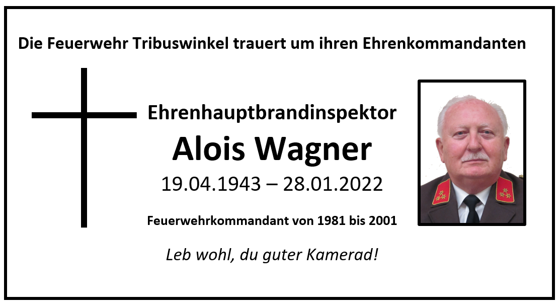 Ehrenkommandant Alois Wagner †